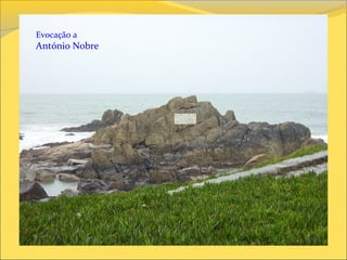Evocação a
António Nobre
 