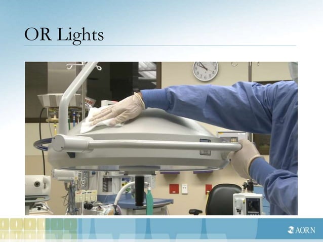 AORN Module 3 Cleaning the OR and Procedure Rooms(1).pptx | Home ...