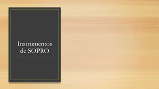 Instrumentos
de SOPRO
 