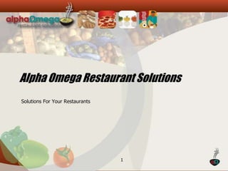 1 Alpha Omega Restaurant Solutions Solutions For Your Restaurants 