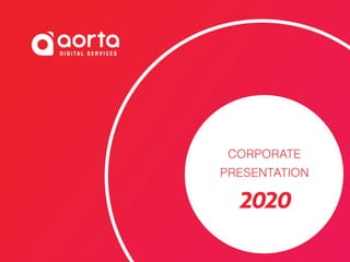 Aorta Digital Services - Corporate Presentation 2020