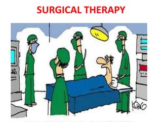 SURGICAL THERAPY
 