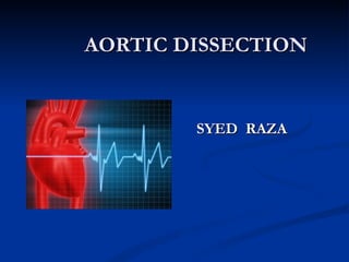 AORTIC DISSECTION ,[object Object]