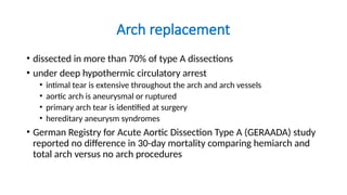 Complete Arch Dissection AORTIC DISSECTION - and diseases of aorta | PPTX