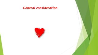 General consideration
 