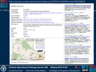 dr johannes keizer - FAO of the United Nations - knowledge and capacity for development
Chinese Agricultural Ontology Service WS, Beijing 2010-10-30
http://agris.fao.org/agris-search/search/display.do?f=2004/ZA/ZA04002.xml;ZA2004000049
 