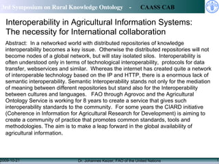 Interoperability in Agricultural Information Systems: The necessity for International collaboration ,[object Object]