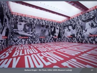 Barbara Kruger – Sin Titulo, 1994/1995 (Museum Ludwig) 2/3
 