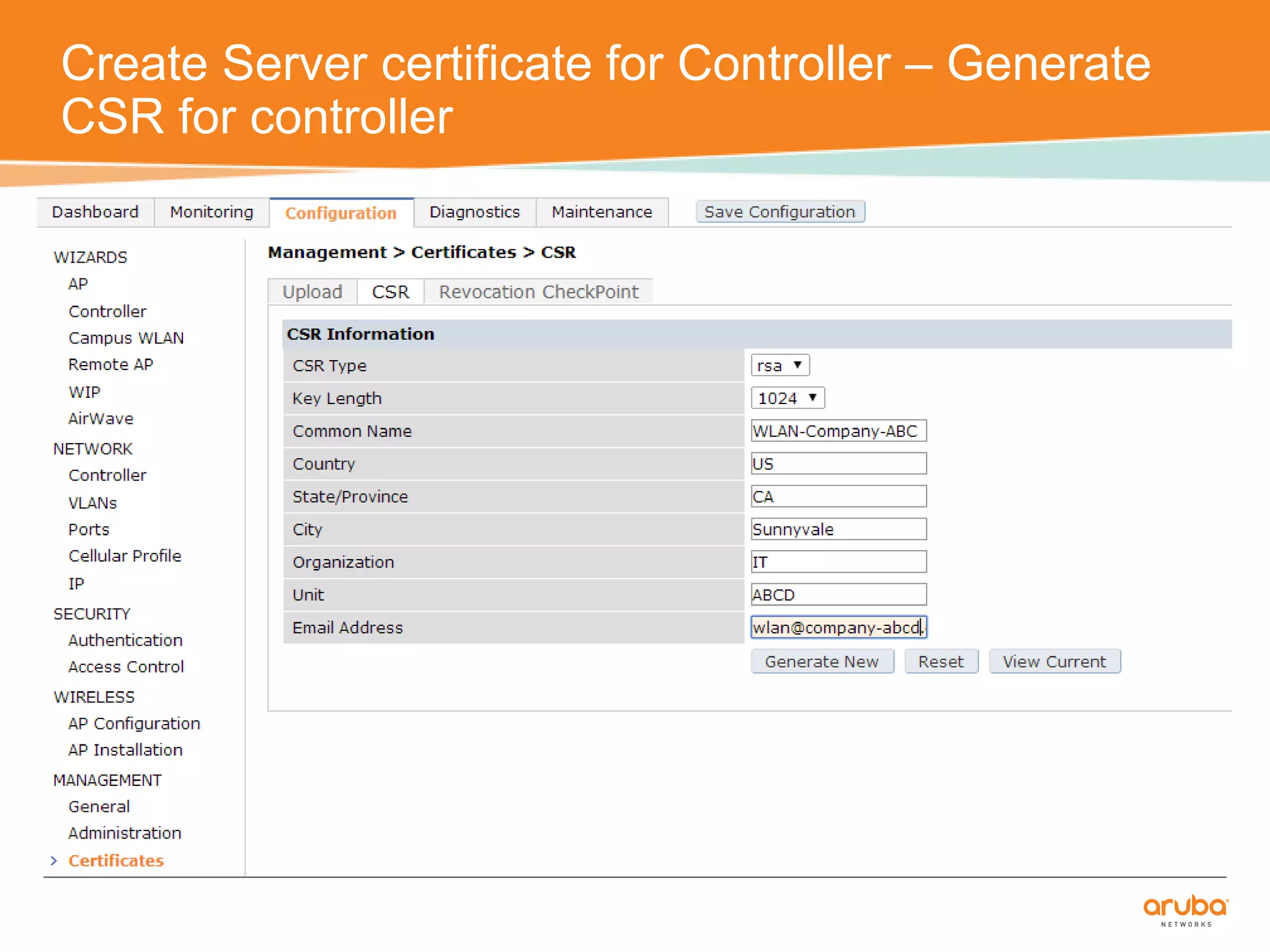 Create Server certificate for Controller – Generate 
CSR for controller 
 