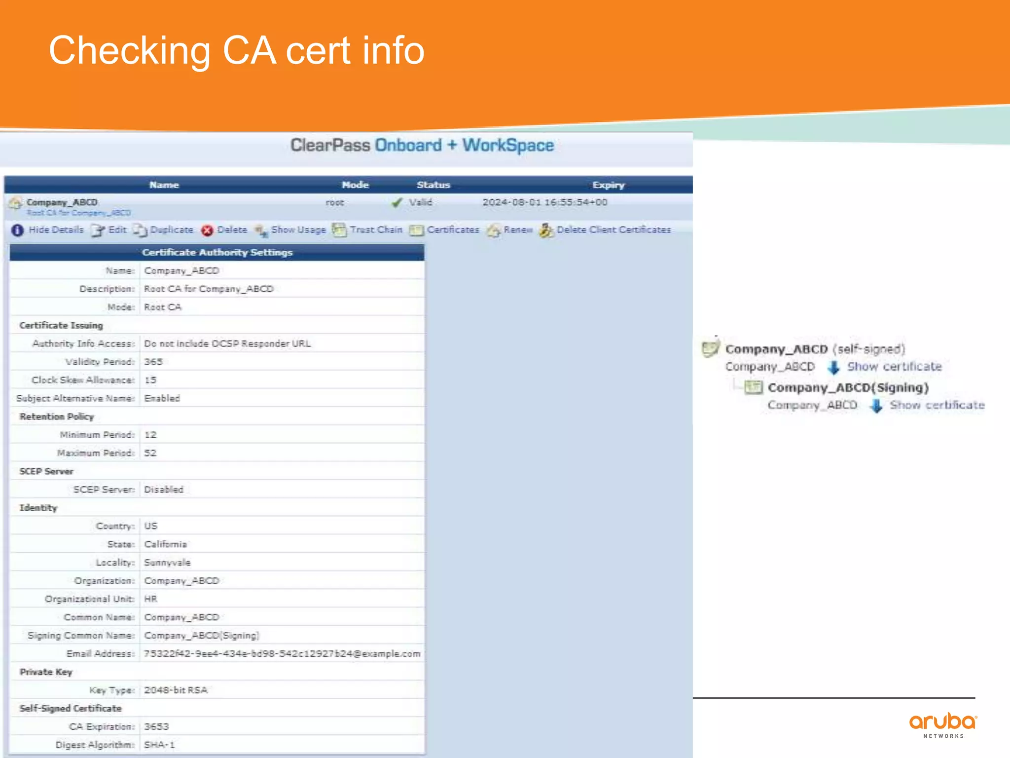 Checking CA cert info 
CONFIDENTIAL © Copyright 2014. Aruba Networks, Inc. All rights reserved 
 
