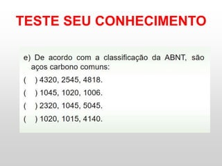 TESTE SEU CONHECIMENTO
 