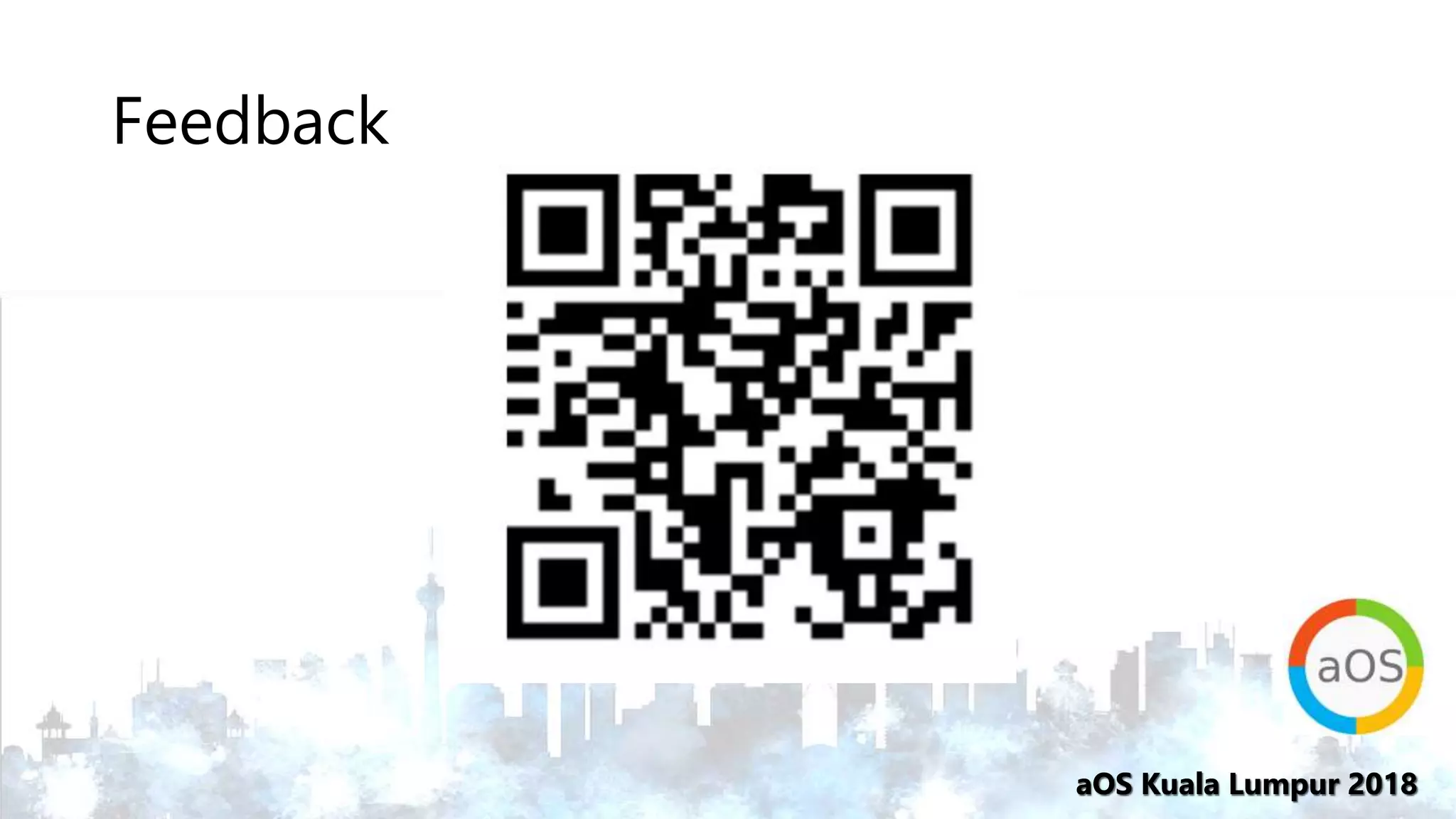 aOS Kuala Lumpur 2018aOS Kuala Lumpur 2018
Feedback
 