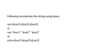 Following concatenate the strings using space:
var=${var1} ${var2} ${var3}
or
var="$var1" "$var2" "$var3"
or
echo ${var1} ${var2} ${var3}
 