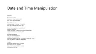 Date and Time Manipulation
#!/bin/bash
# Current date and time
now=$(date +"%Y-%m-%d %H:%M:%S")
echo "Current date and time: $now"
# Date 30 days from now
future_date=$(date -d "+30 days" +"%Y-%m-%d")
echo "Date 30 days from now: $future_date"
# Convert timestamp to human-readable format
timestamp=1609459200
readable_date=$(date -d @$timestamp +"%Y-%m-%d %H:%M:%S")
echo "Converted timestamp: $readable_date"
# Calculate time difference
start_date="2023-01-01 00:00:00"
end_date="2023-12-31 23:59:59"
difference=$(( $(date -d "$end_date" +%s) - $(date -d "$start_date" +%s) ))
echo "Time difference: $((difference / 86400)) days"
# Output:
# Current date and time: 2023-05-15 10:30:45
# Date 30 days from now: 2023-06-14
# Converted timestamp: 2021-01-01 00:00:00
# Time difference: 364 days
 