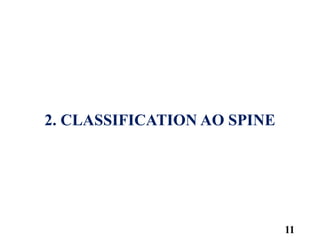 AO SPINE CLASSIFICATION IN SPÎE TRAUMA.pptx