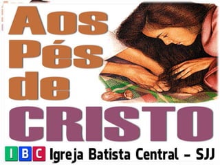 Aos pés de Cristo