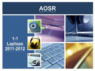 AOSR 1-1 Laptops 2011-2012 
