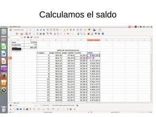 Calculamos el saldo
 