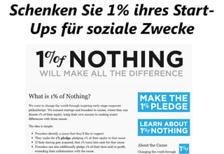 Schenken Sie 1% ihres Start-
   Ups für soziale Zwecke
 