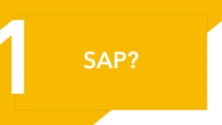 SAP?
3
1
 