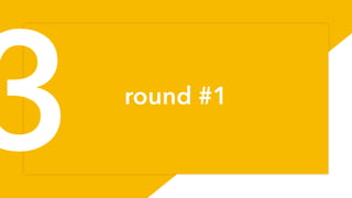 round #1
7
3
 