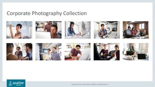 Copyright © 2017, Oracle and/or its affiliates. All rights reserved. |
Corporate Photography Collection
 