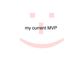 )-:
my current MVP
 