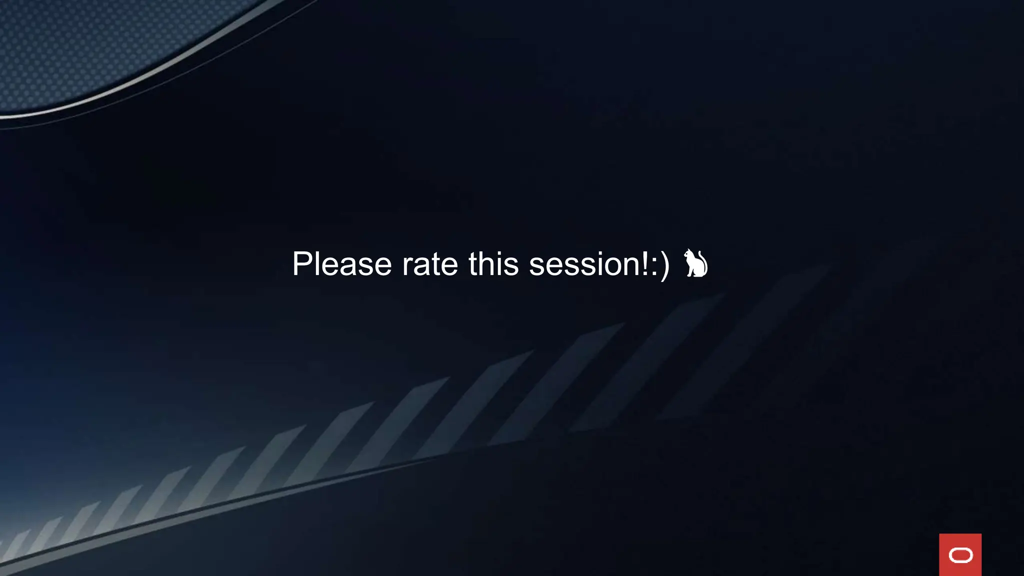 Please rate this session!:) 🐈
 