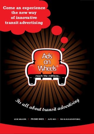 Ads On Wheels - Ride your AD on AUTO, CAR, BUS  LOOK WALKER