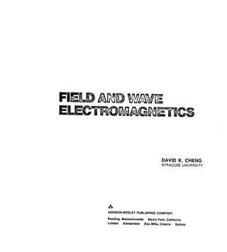 Field and wave electromagnetics cheng