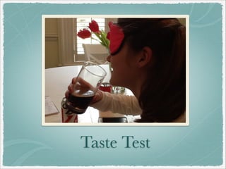 Taste Test
 