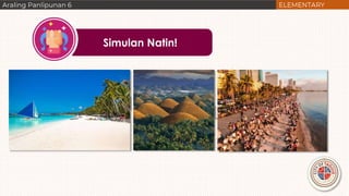 HEOGRAPIYA
Simulan Natin!
PILIPINAS
 