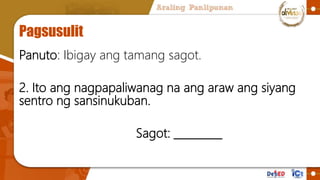 Pagsusulit
Panuto: Ibigay ang tamang sagot.
4. Ito ay tinatawag na panahon ng kaliwanagan at
itunuturing na kilusang intel...
