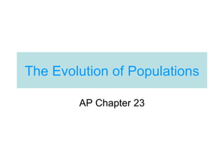 The Evolution of Populations AP Chapter 23 