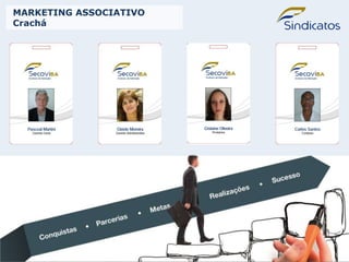 MARKETING ASSOCIATIVO
Crachá
 