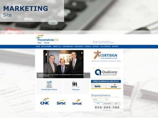 MARKETING
Site
 
