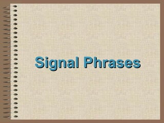 Signal Phrases 