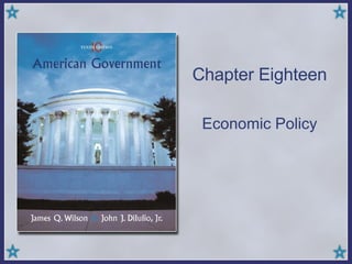 Chapter Eighteen Economic Policy 