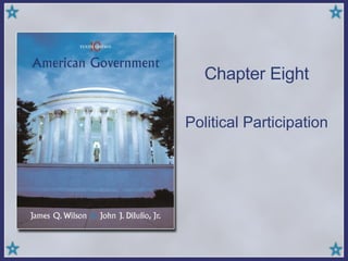 Chapter Eight Political Participation 