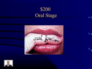 $200
Oral Stage
 