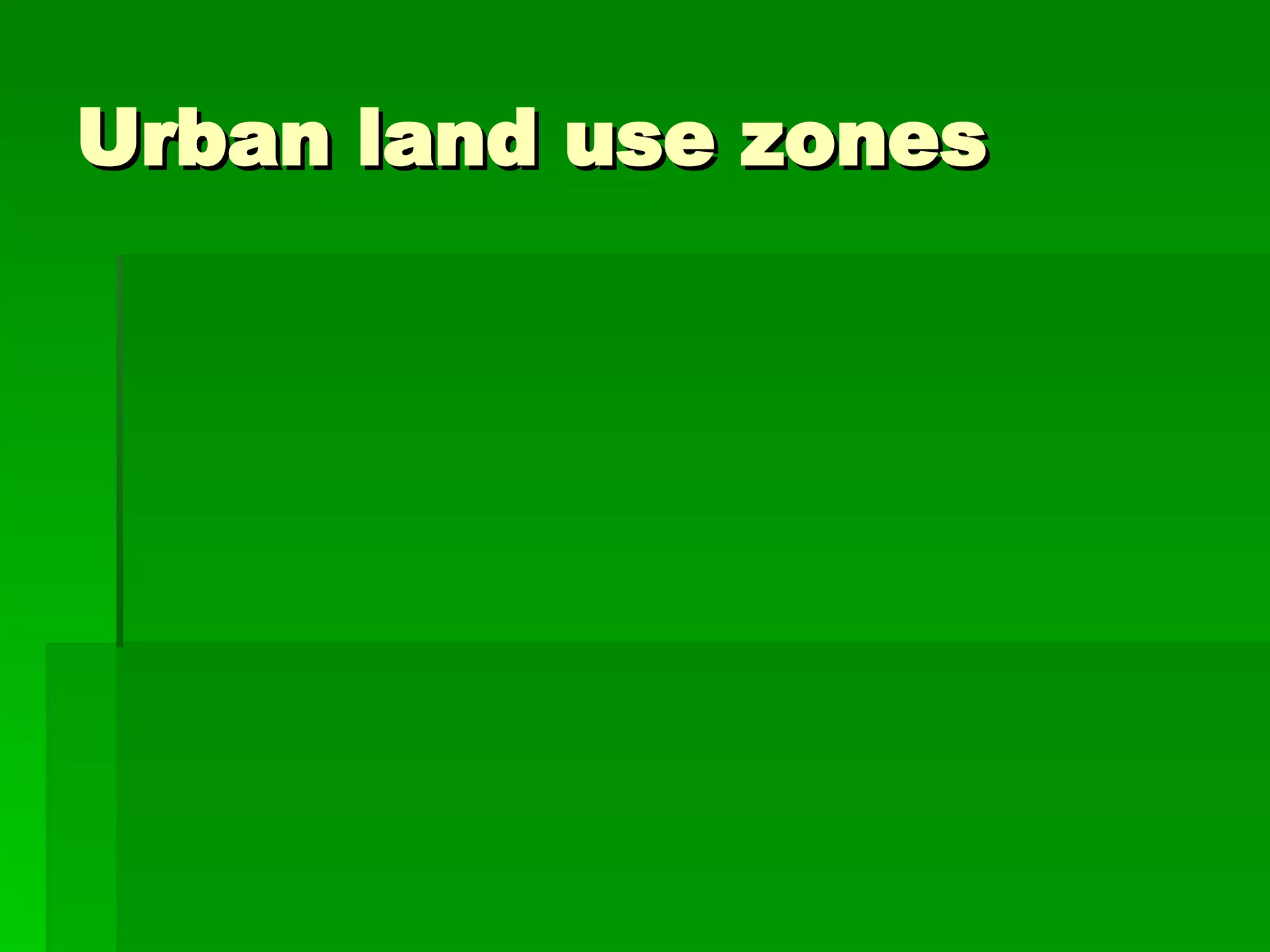 Urban Land Use Zones PPT