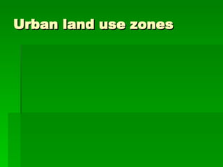 Urban land use zones 