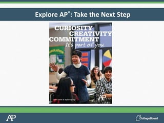 Explore AP®: Take the Next Step
 