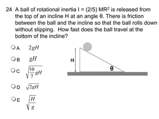 Roll Inertia ap-physc-m_rotational-dynamics-multiple-choice-slides_2017-01-16 (1).pptx