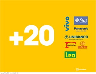 +20
quarta-feira, 6 de novembro de 13
 