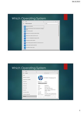 08.10.2015
3
Which Operating System
Which Operating System
 
