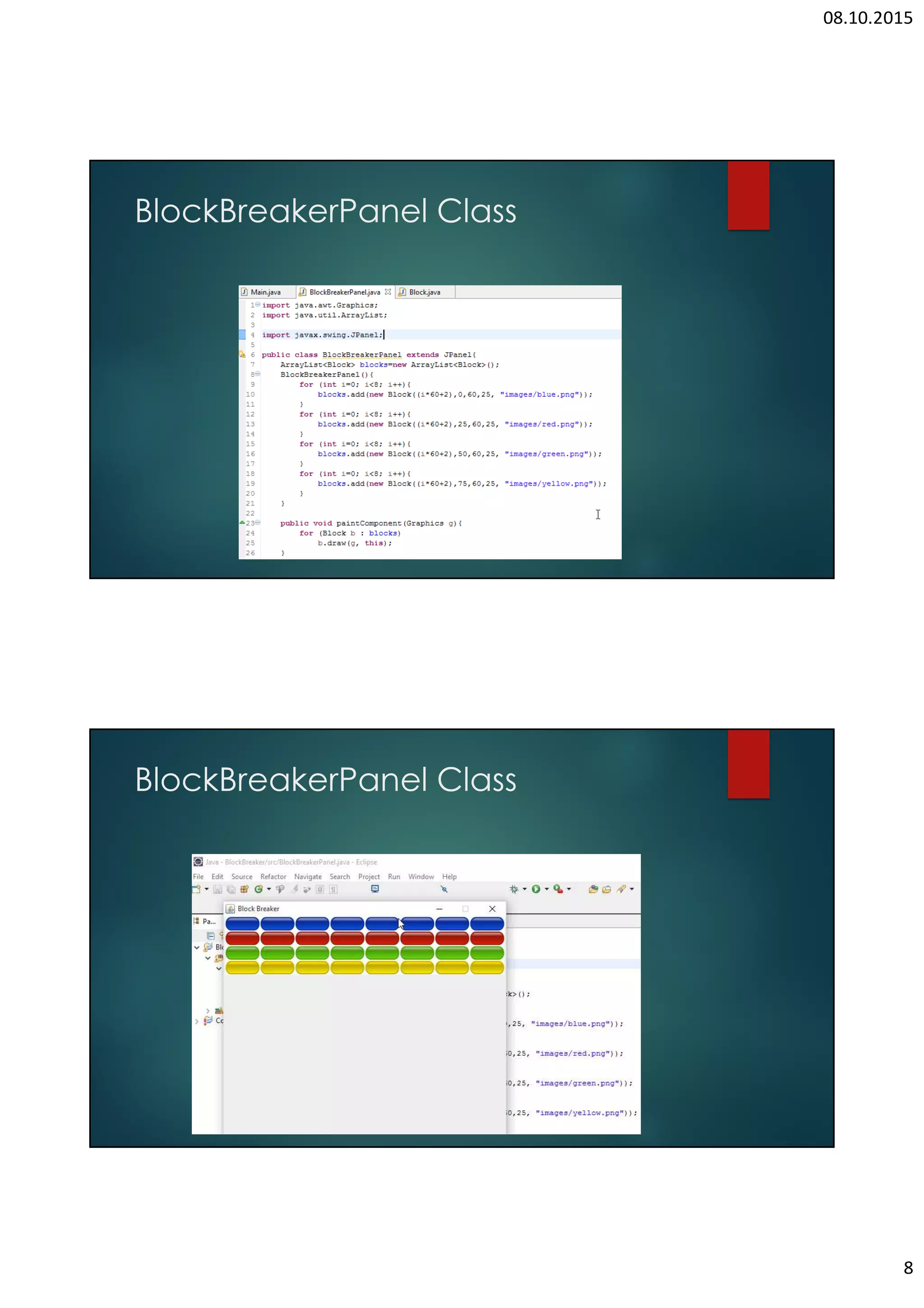 THIS WORK IS LICENSED UNDER A CREATIVE COMMONS ATTRIBUTION 4.0 INTERNATIONAL LICENSE | • Paint the ball on the screen • Run the project. 2.8 INTERACTION WITH THE PADDLE AND SCREEN BORDERS • We can specify the displacement dx and dy in each coordinate direction by the difference in 3 px. • Add dx, dy integer variables for the movement in Brick class. • In update thread, add the code snippet for the ball movement between the screen borders. If the ball intersects the paddle, ball going to flipped the Y coordinate direction. 