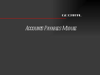GE Capital Accounts Payables Module 