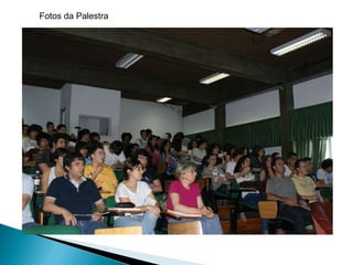 Fotos da Palestra 