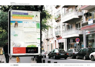 Copyright © 2007 Mola-ativism. All rights reserved. Pág_138TODAS AS LETRAS
Capítulo s)
Todas as ideias #2. Campanha promocional
A HISTÓRIA DO PRIMEIRO GRUPO EDITORIAL LUSÓFONO.
 